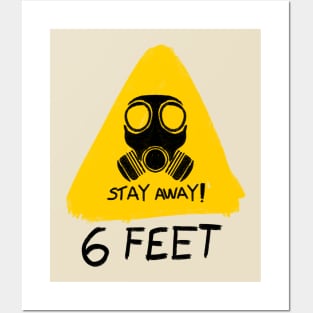 Stay 6 feet Away Posters and Art